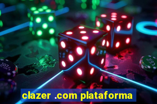 clazer .com plataforma